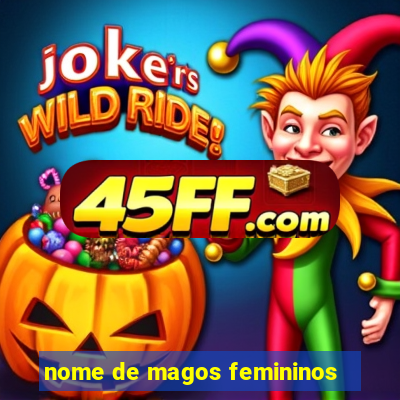 nome de magos femininos